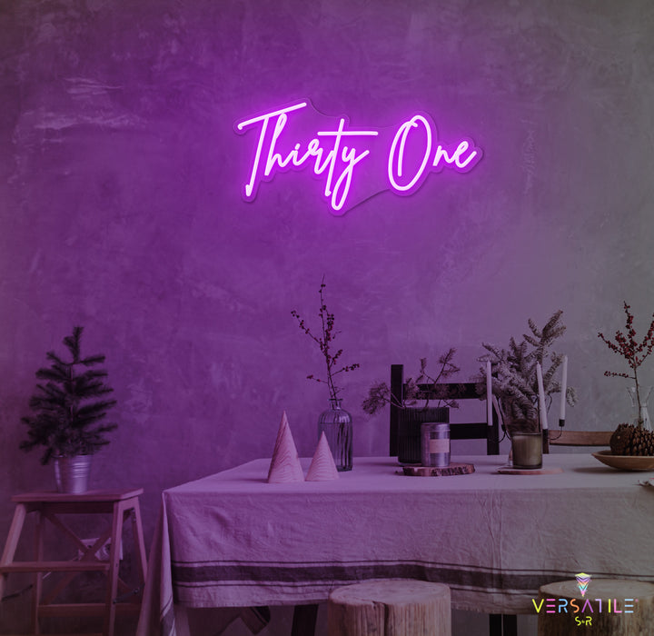 Thirty One Birthday Neon Sign