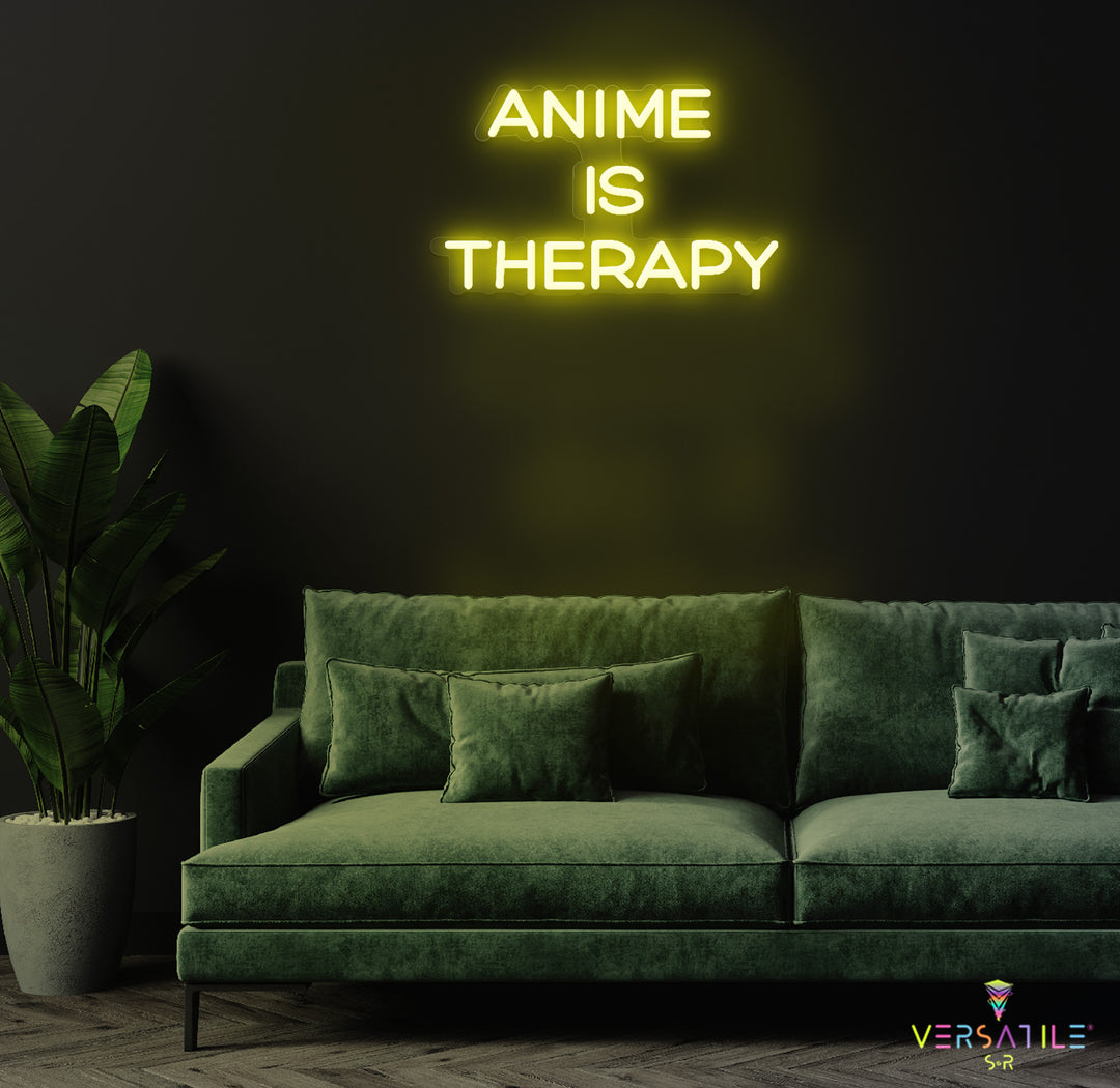 Anime Is Therapy Neon Sign