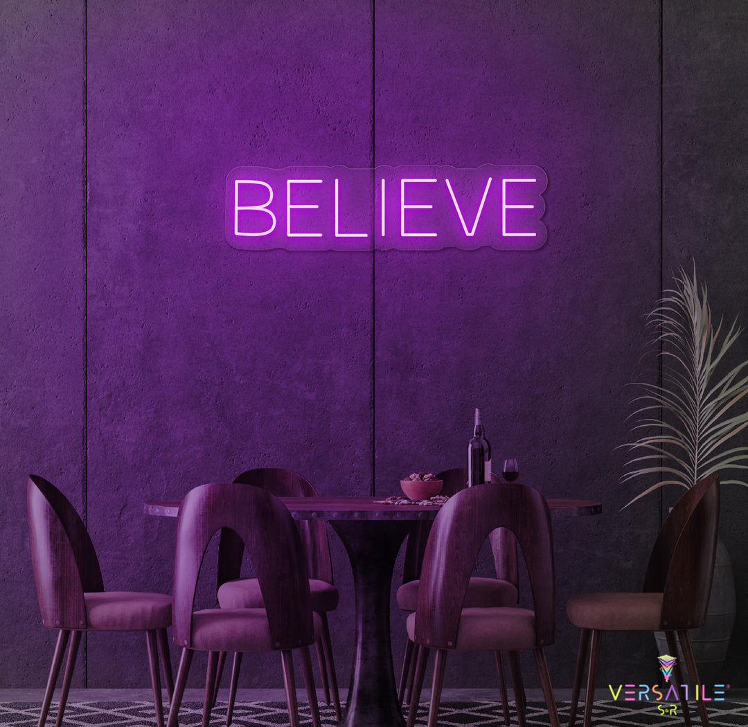 Believe Neon Sign