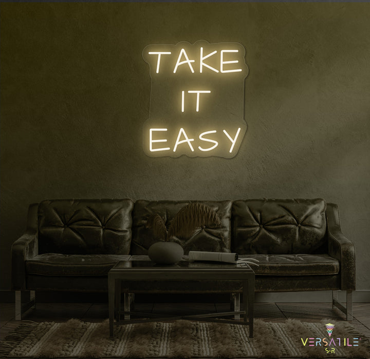 Take It Easy Neon Sign