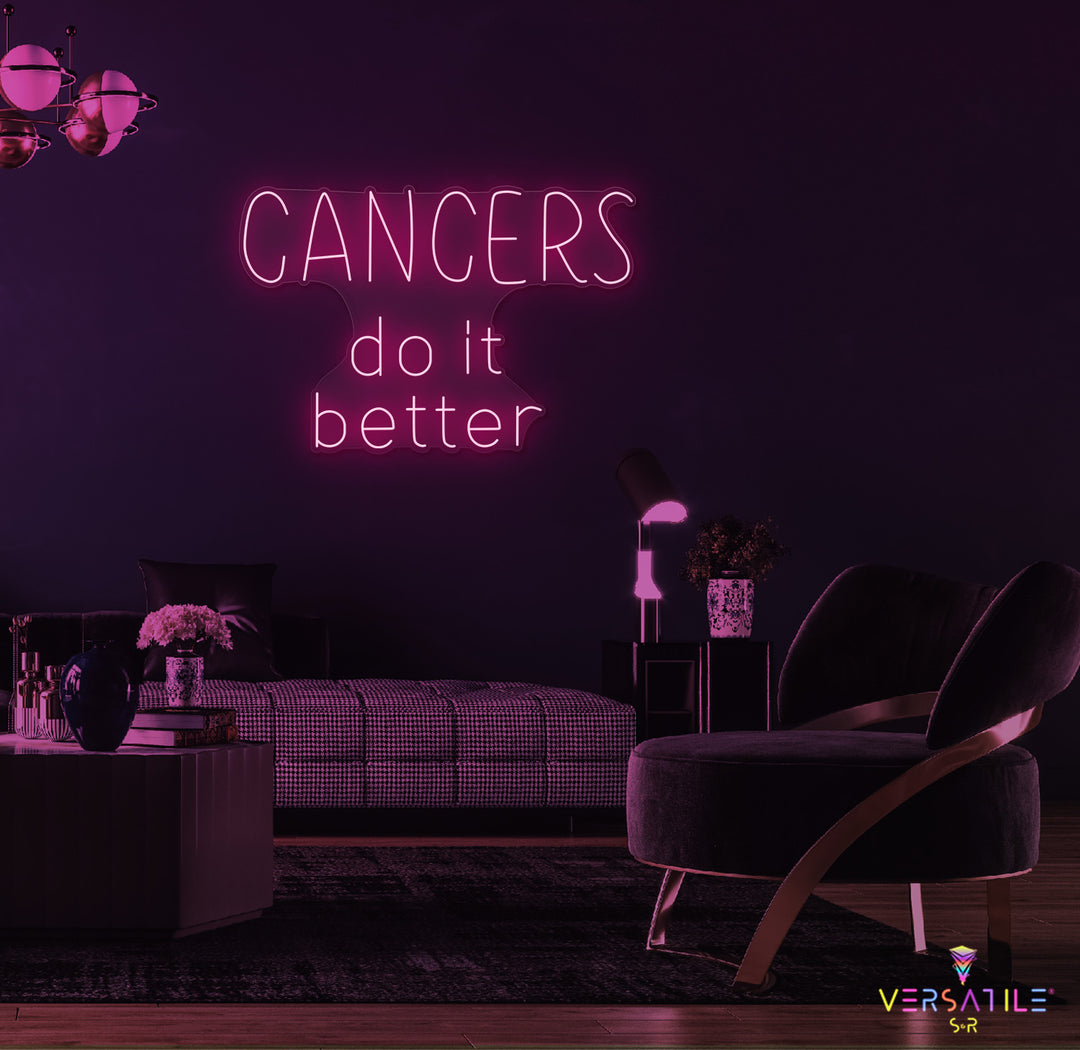 Cancers Do It Better Neon Sign (Words)