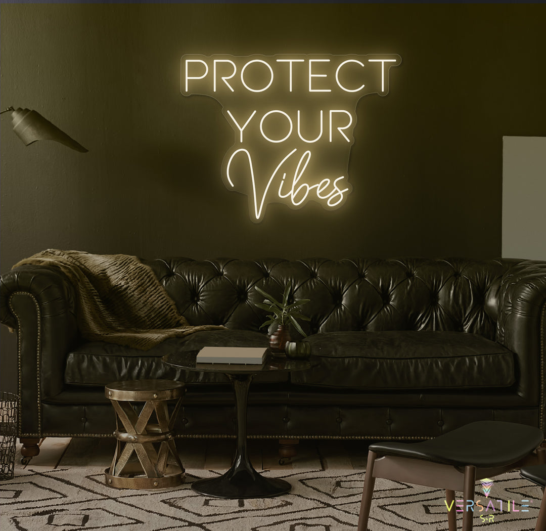 Protect Your Vibes Neon Sign