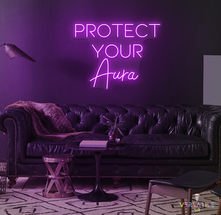 Protect Your Aura Neon Sign