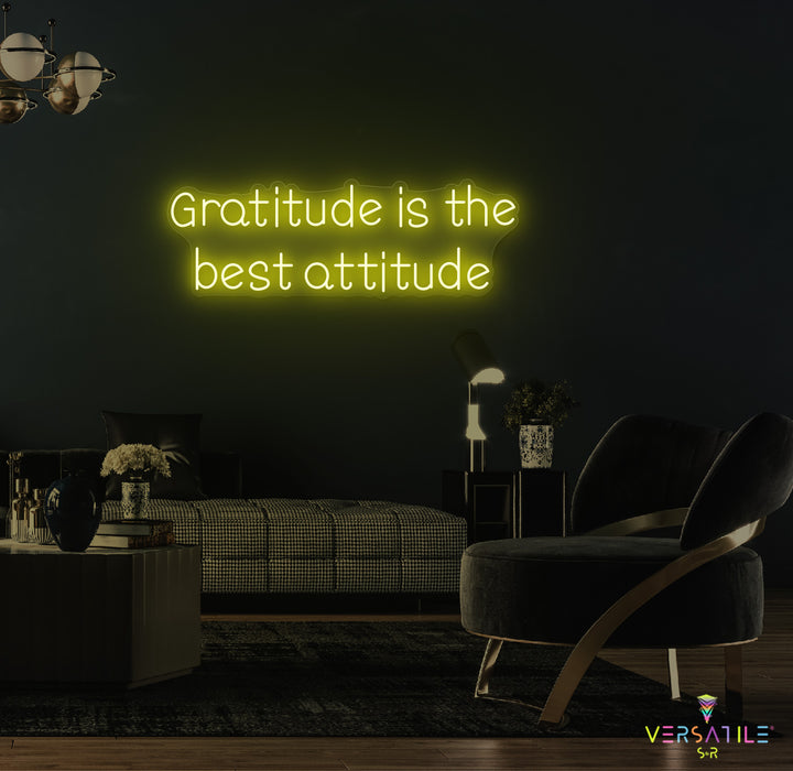 Gratitude Is The Best Attitude Neon Sign