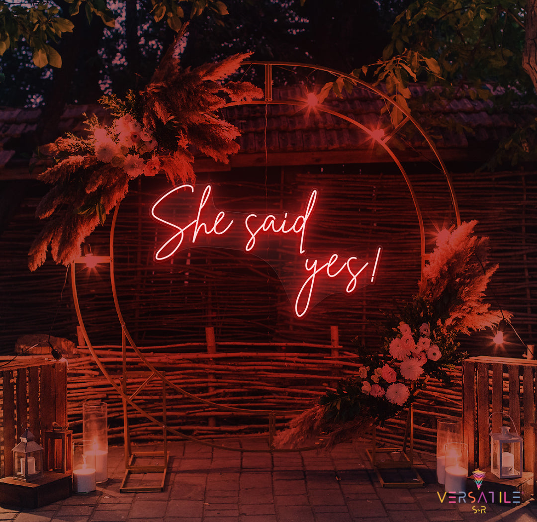 She said Yes Neon Sign