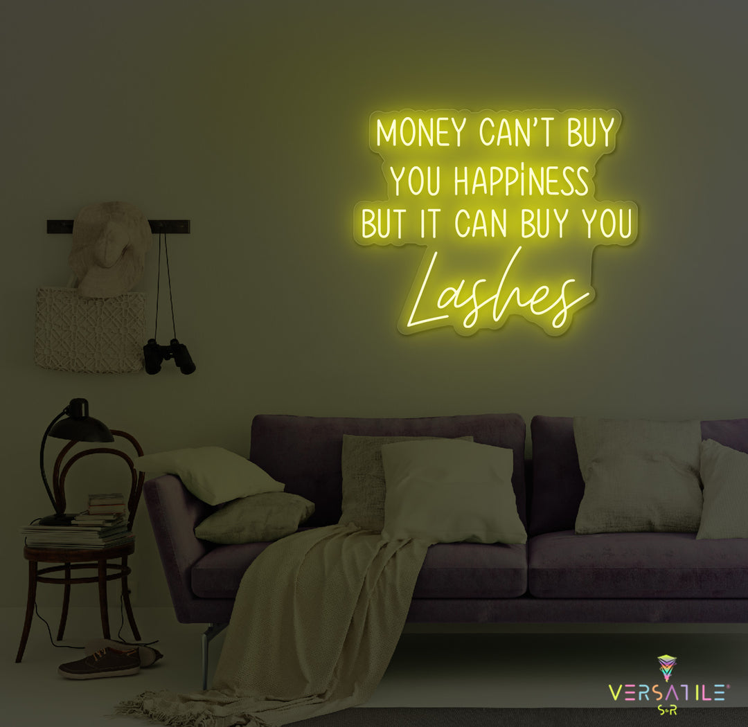 Money Cant Buy Everything, But It Can Buy You Lashes Neon Sign