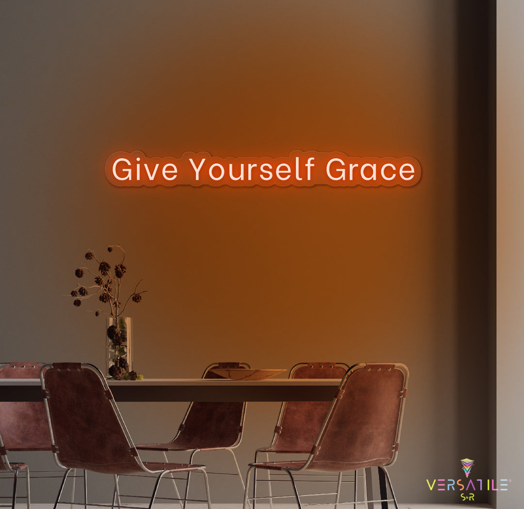 Give Yourself Grace Neon Sign