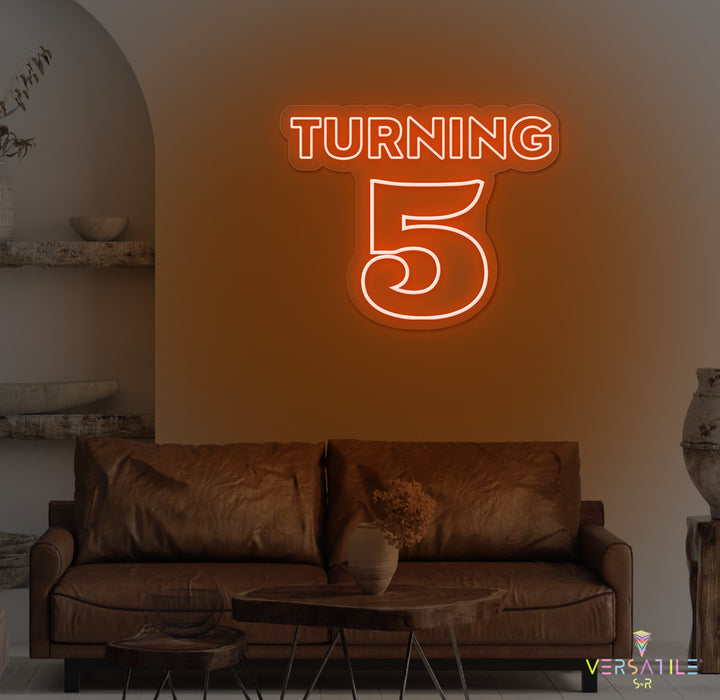 Turning 5 Birthday Neon Sign