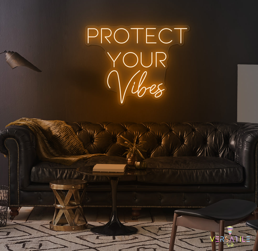 Protect Your Vibes Neon Sign