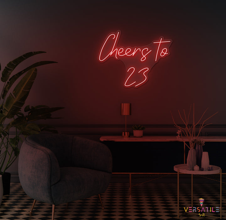 Cheers to 23 Neon Sign