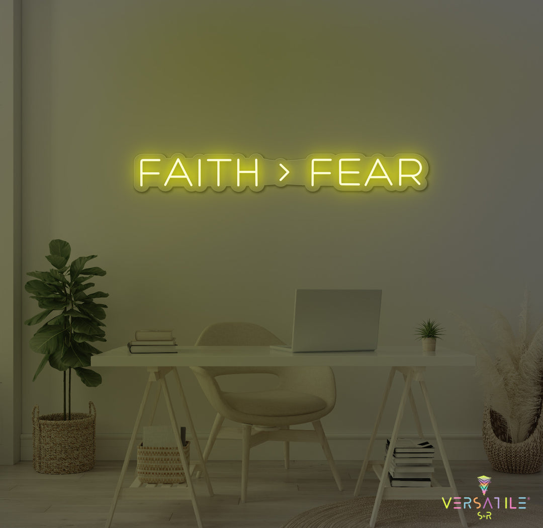Faith > Fear Neon Sign