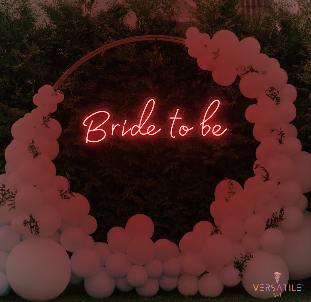 Bride To Be Neon Sign