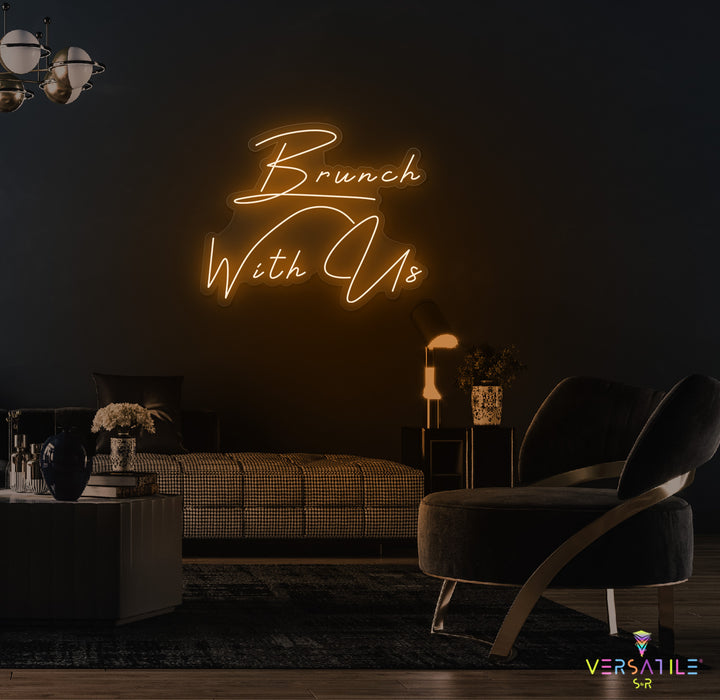 Brunch With Us Neon Sign