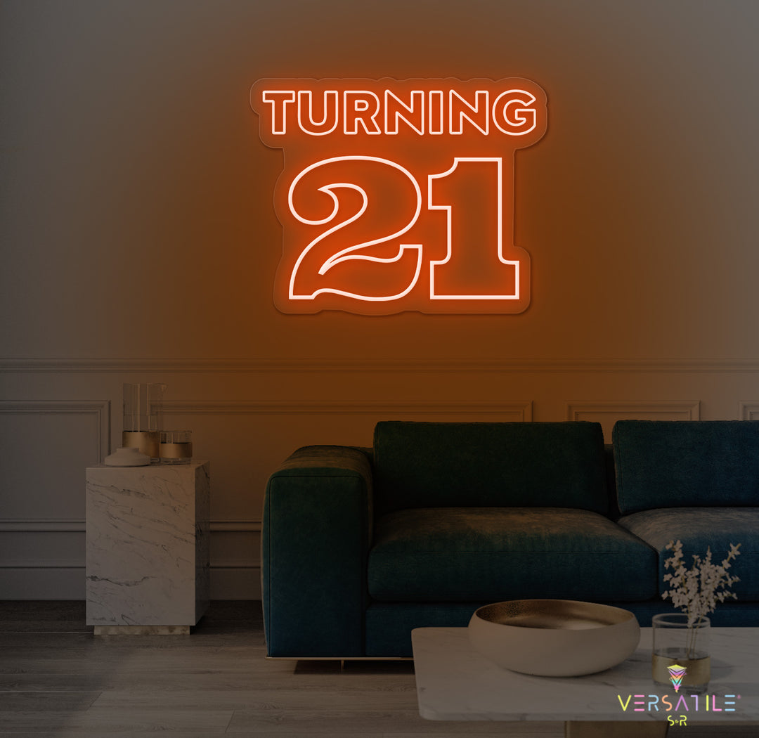 Turning 21 Birthday Neon Sign