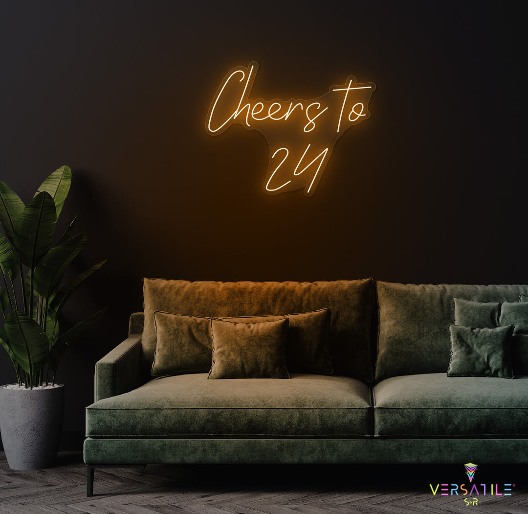 Cheers to 24 Neon Sign