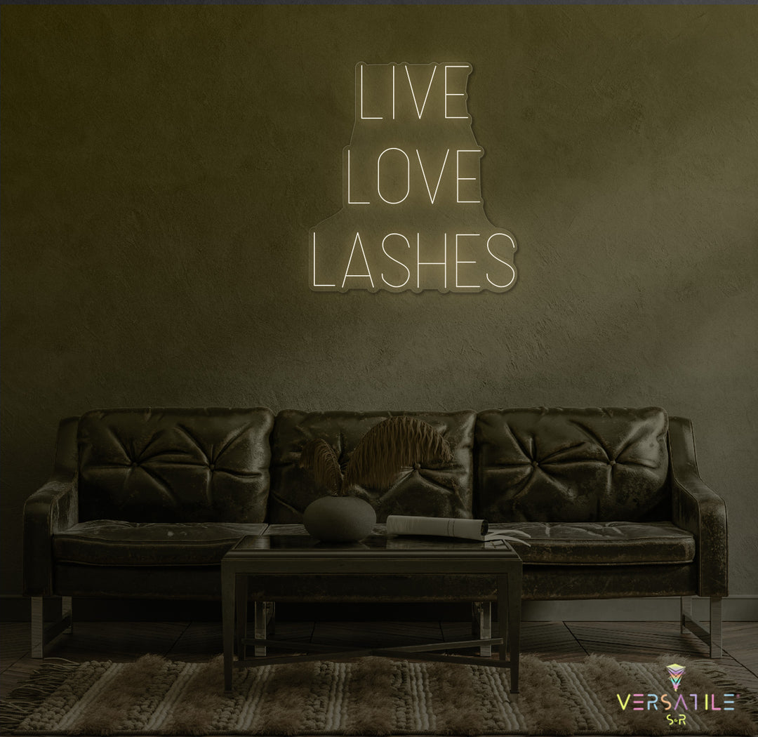 Live Love Lashes Neon Sign