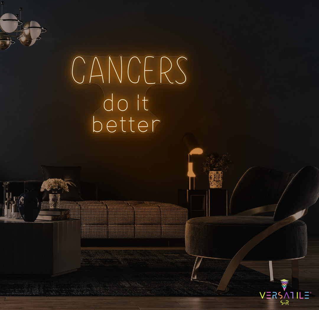 Cancers Do It Better Neon Sign (Words)