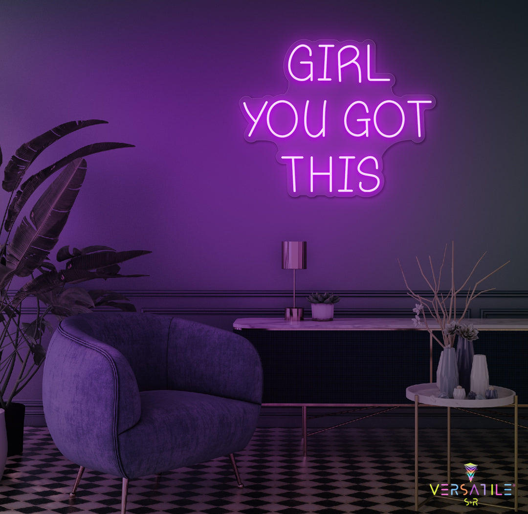 Girl You Got This Neon Sign