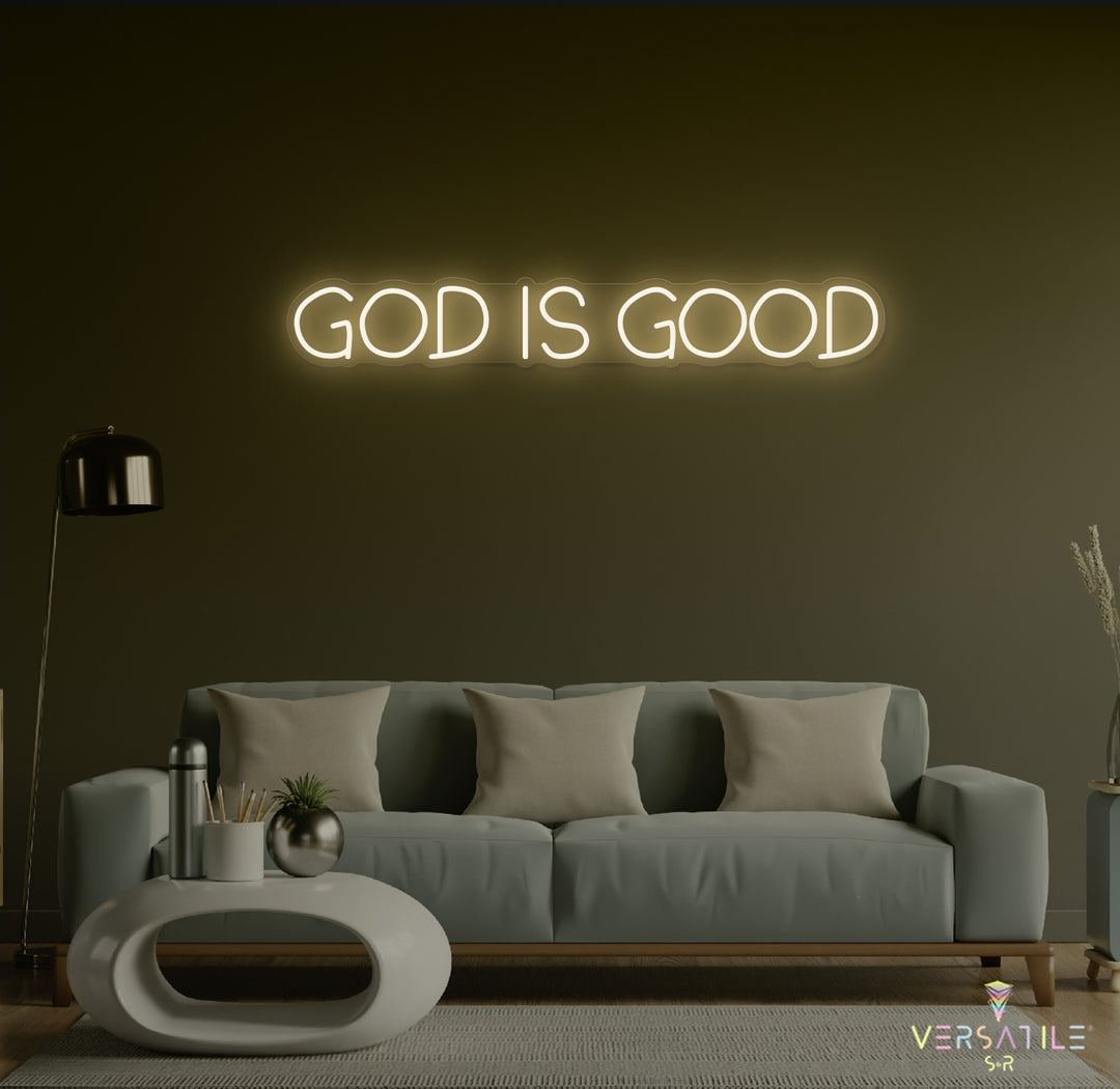 GOD Is Good Neon Sign
