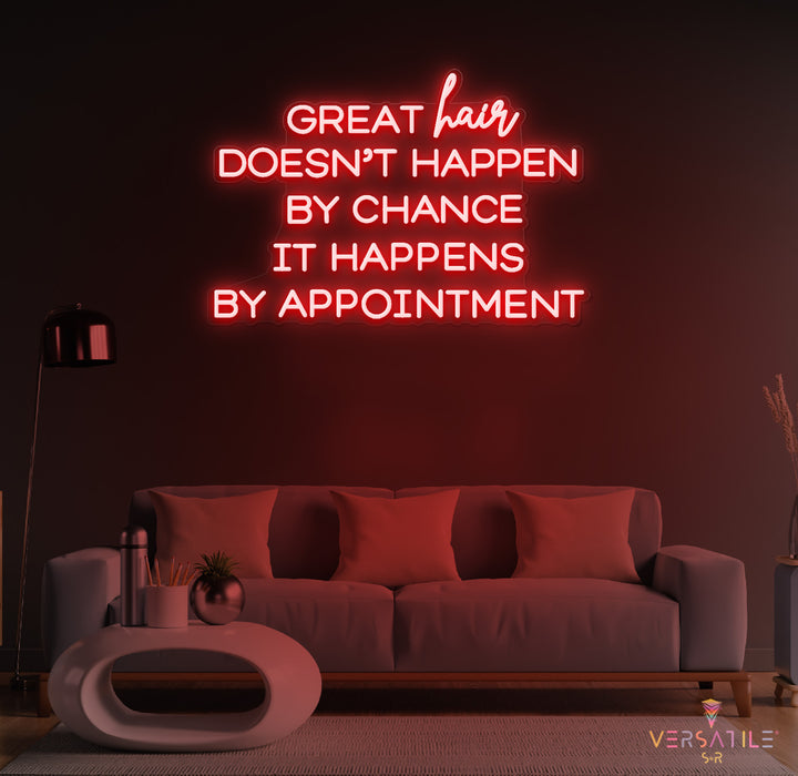Great Waxes Doesn't Happen By Chance It Happens By Appointment Neon Sign
