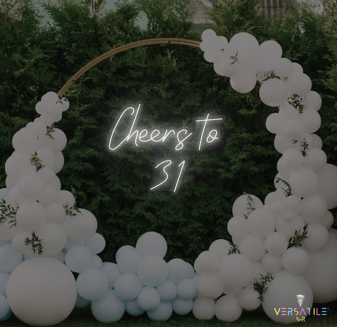 Cheers to 31 Neon Sign