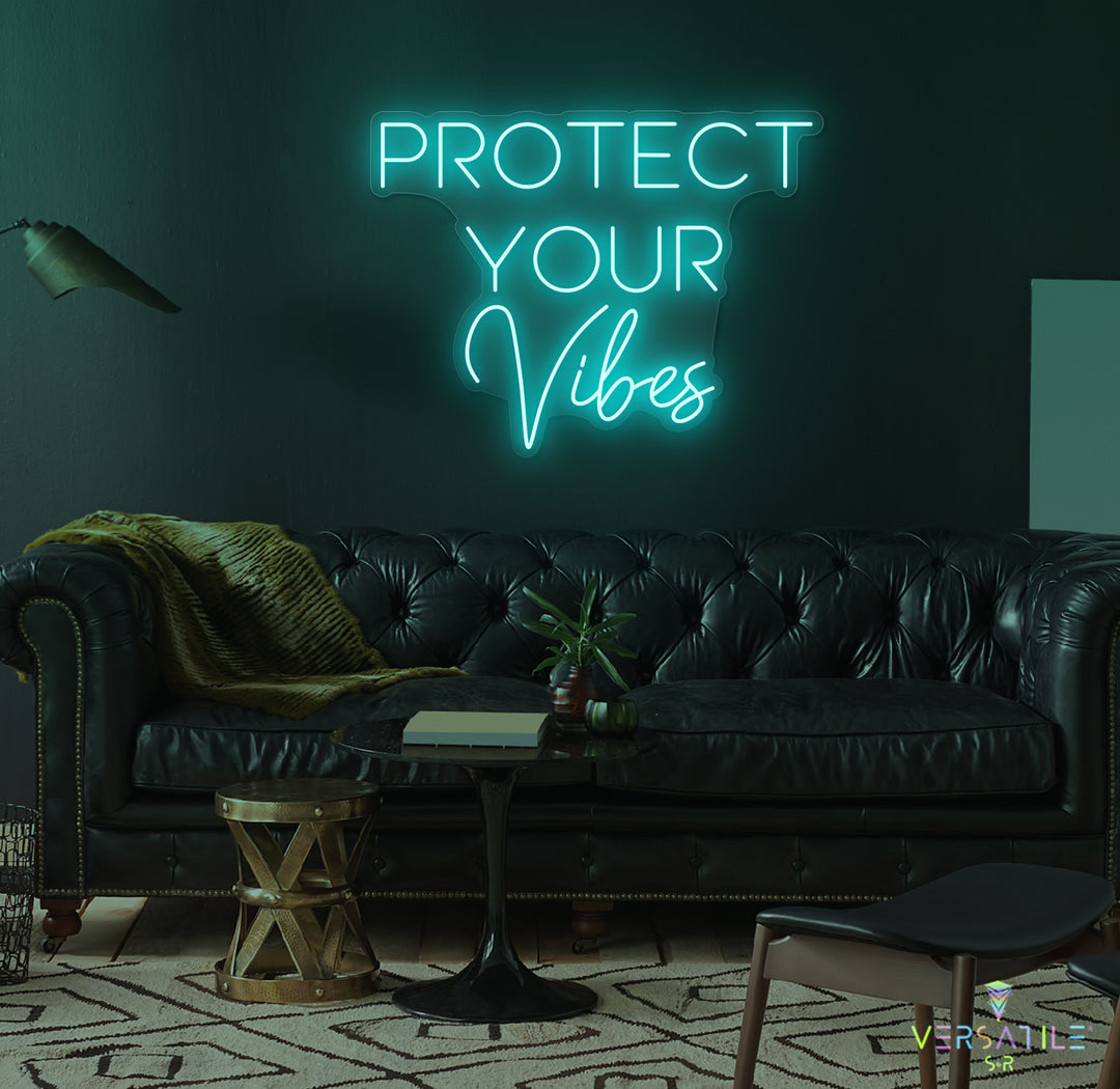 Protect Your Vibes Neon Sign