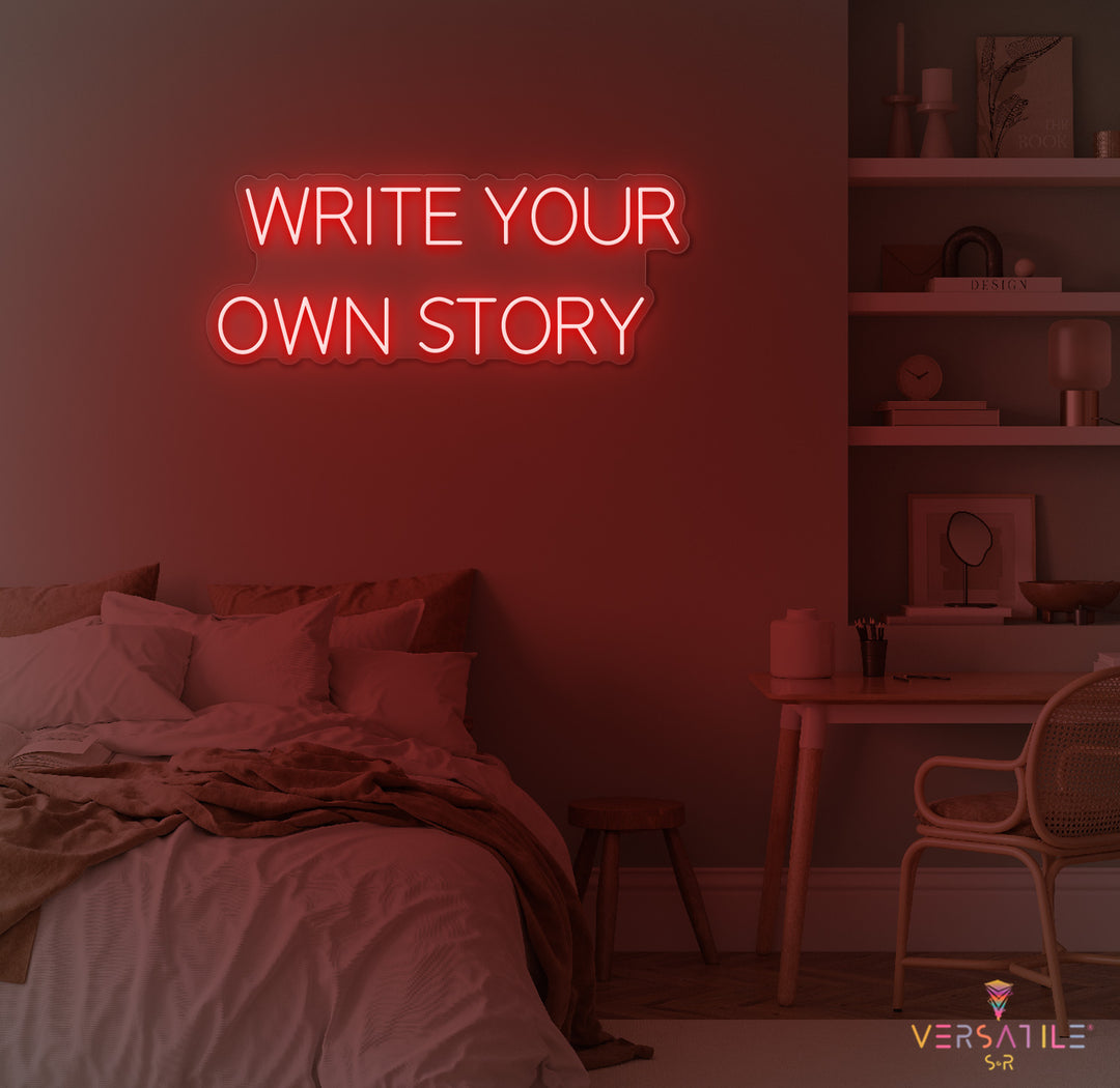 Write Your Own Story Neon Sign