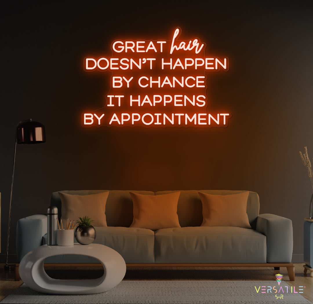 Great Waxes Doesn't Happen By Chance It Happens By Appointment Neon Sign