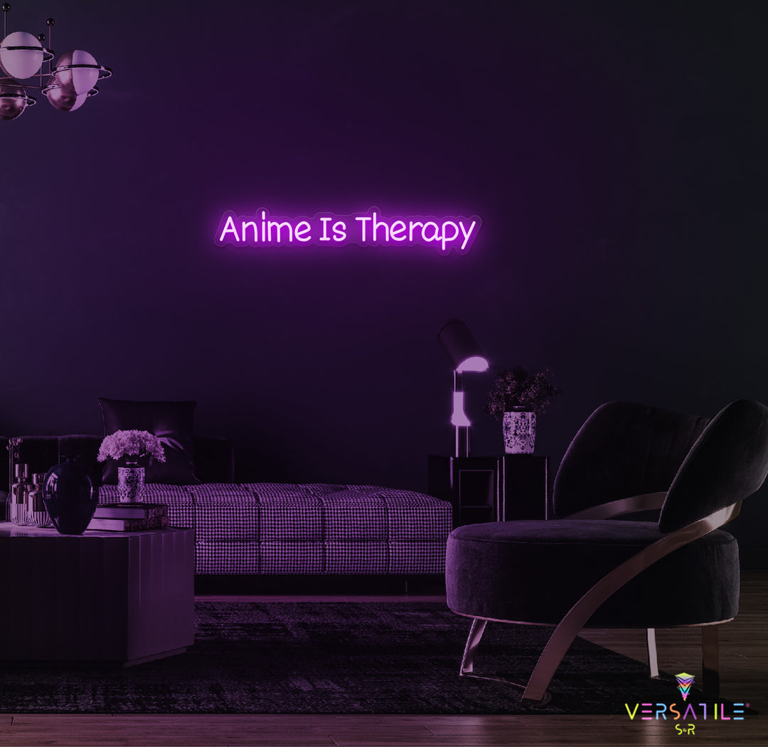 Anime Is Therapy Neon Sign