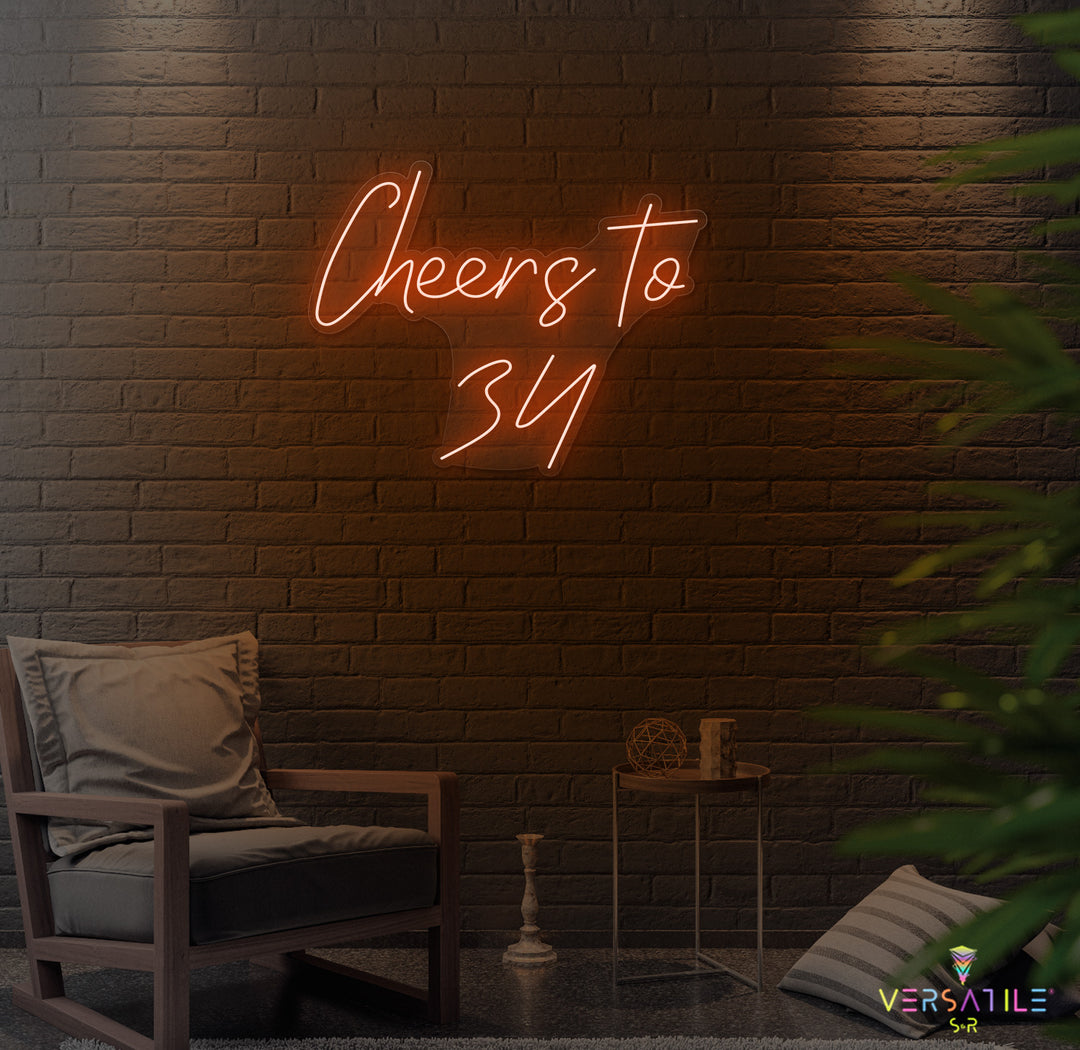 Cheers to 34 Neon Sign