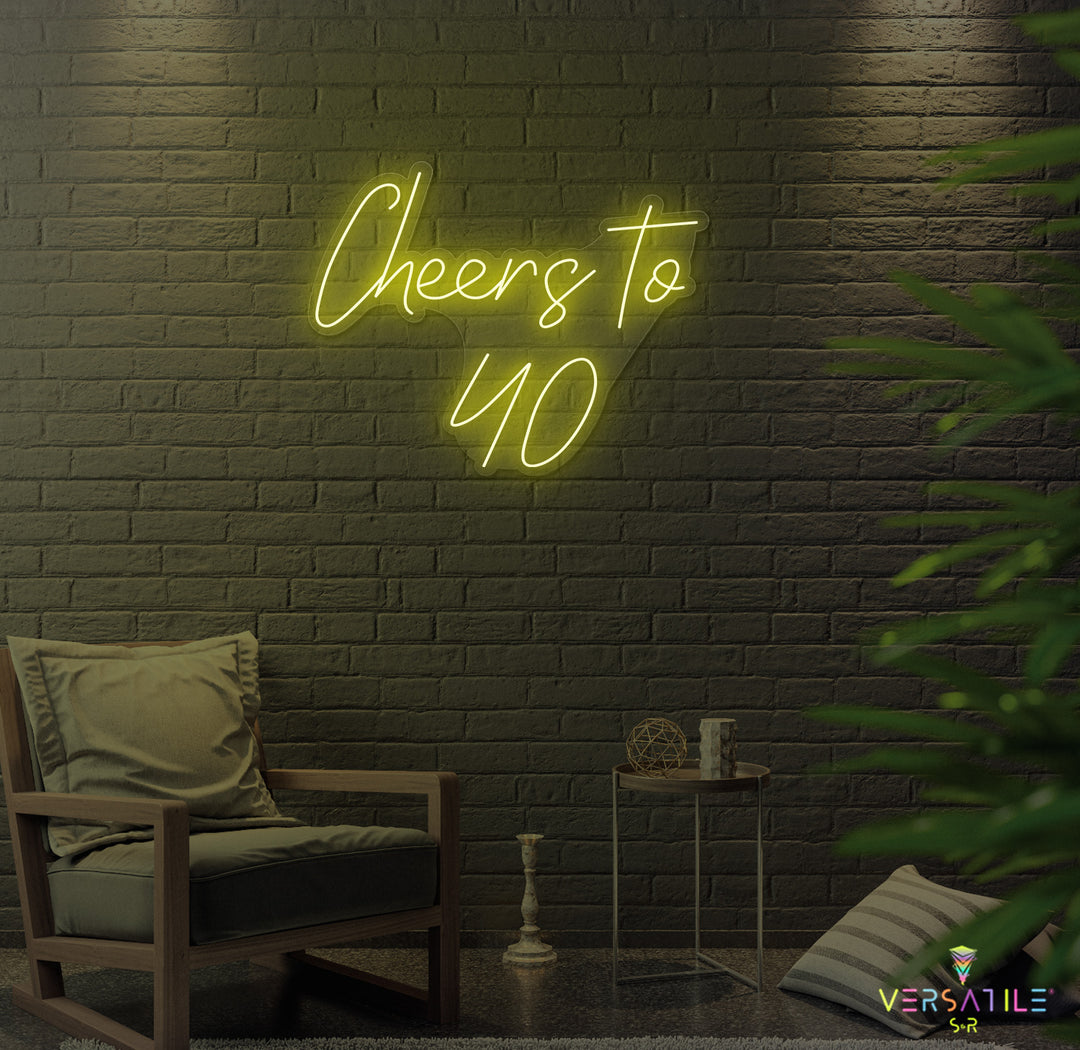 Cheers to 40 Neon Sign