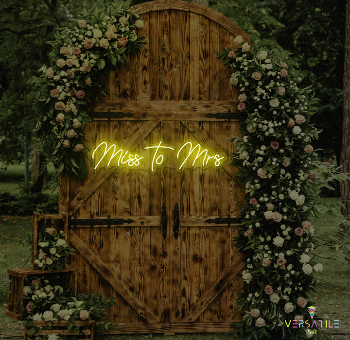 Miss to Mrs Neon Sign