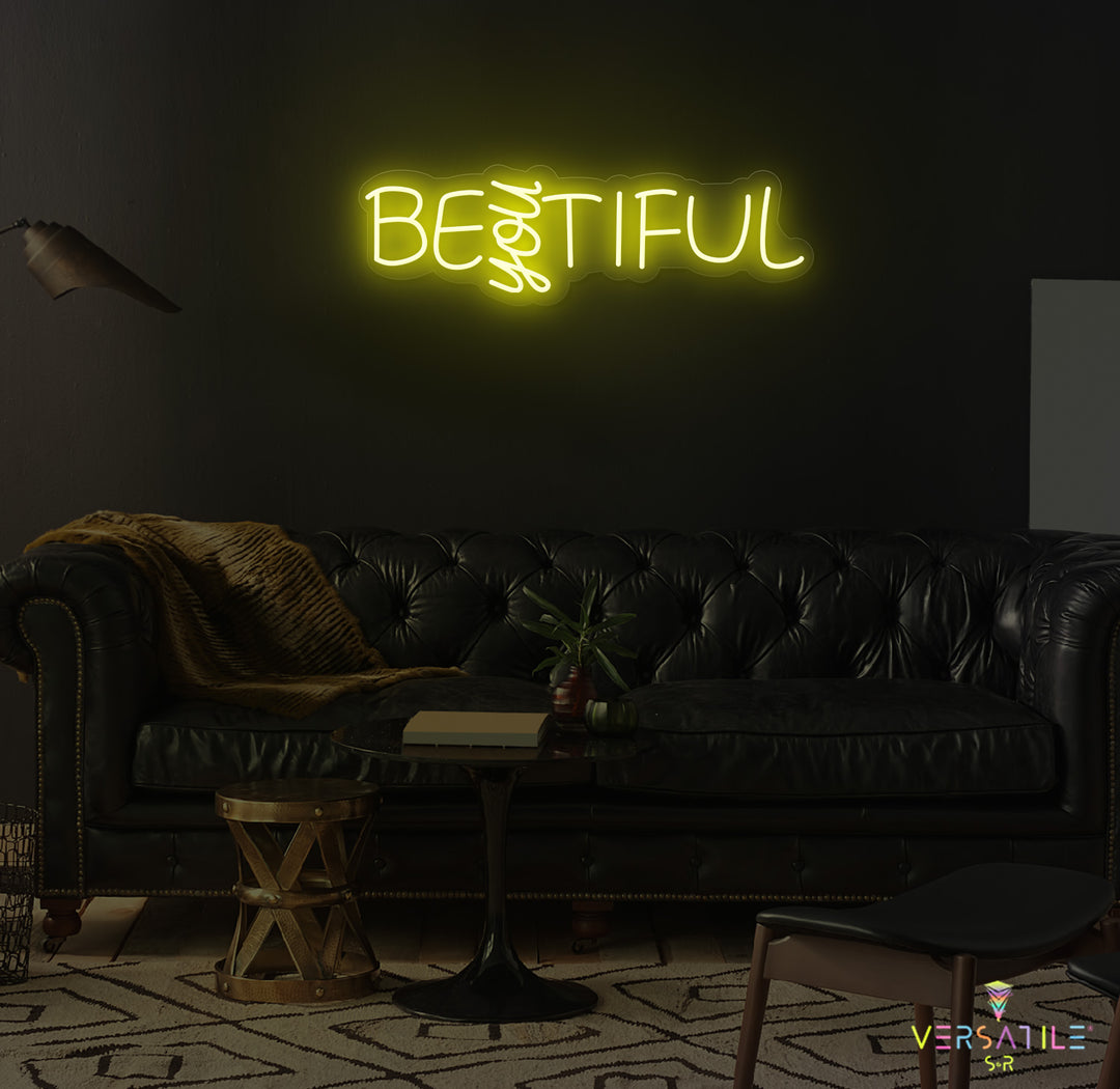 Be "YOU" Tiful Neon Sign