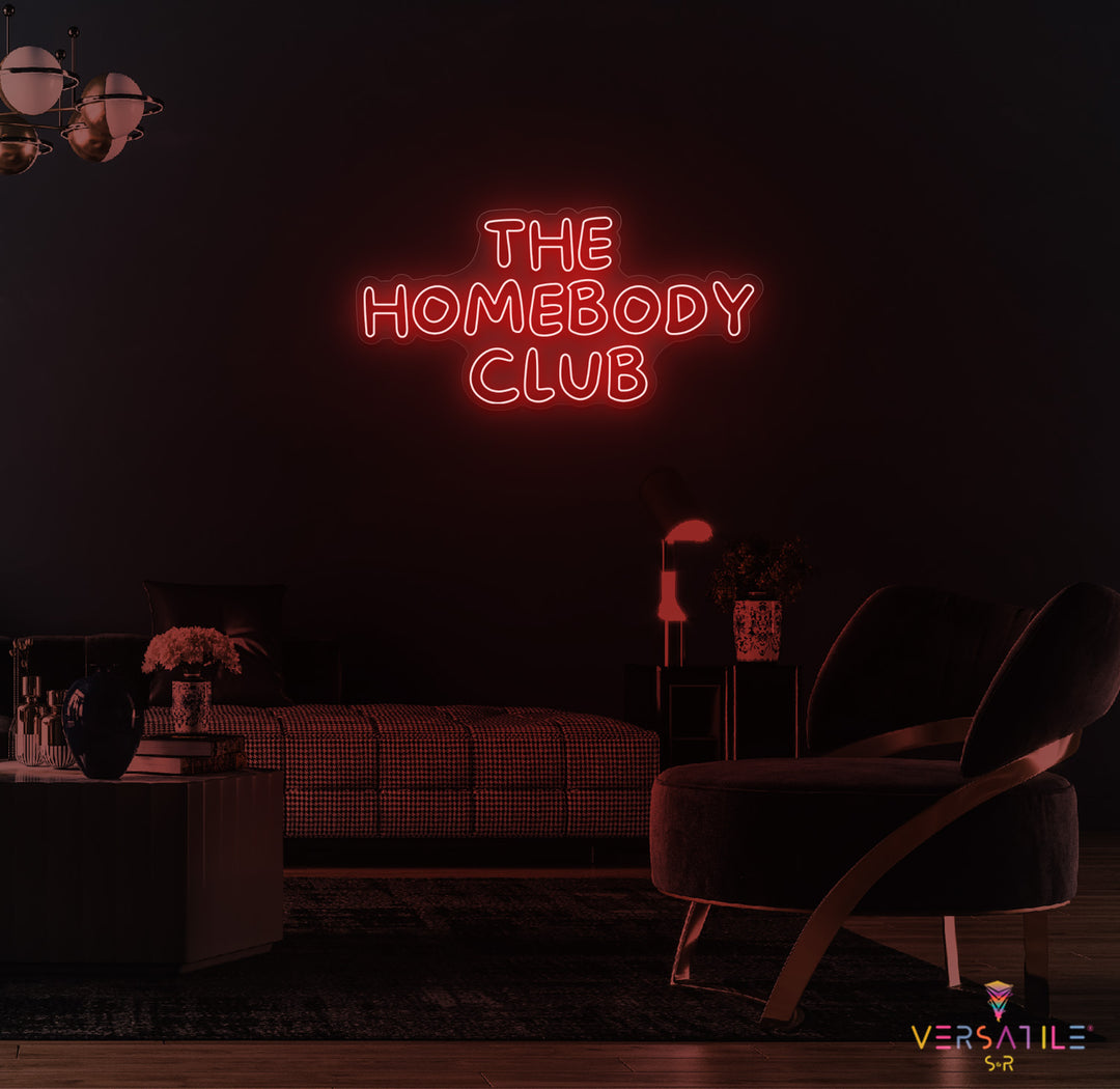 The Homebody Club Neon Sign