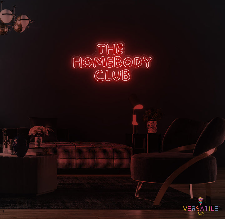 The Homebody Club Neon Sign