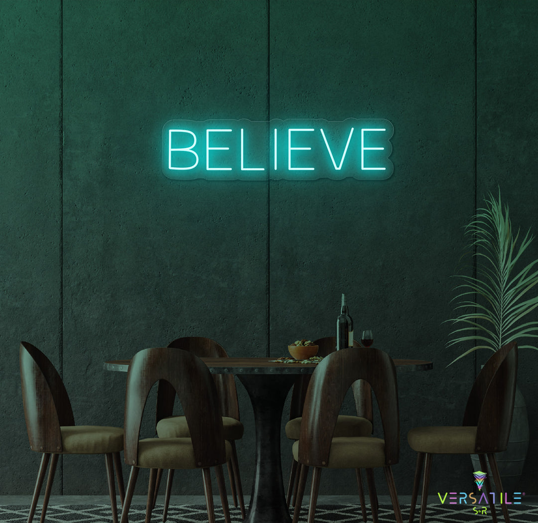 Believe Neon Sign