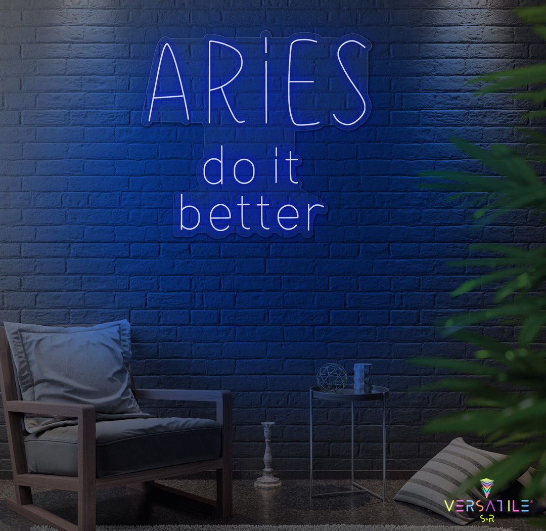 Aries Do It Better Neon Sign