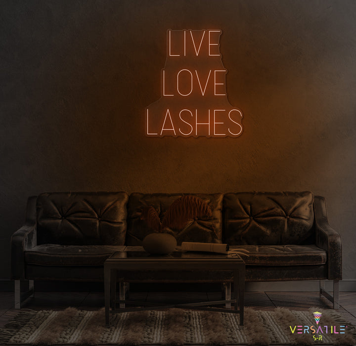 Live Love Lashes Neon Sign