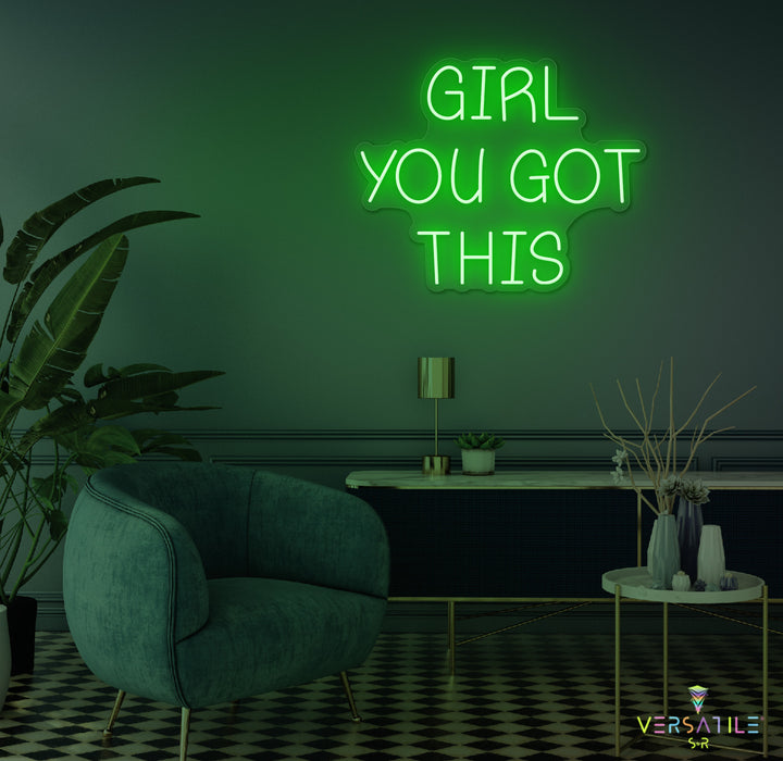 Girl You Got This Neon Sign