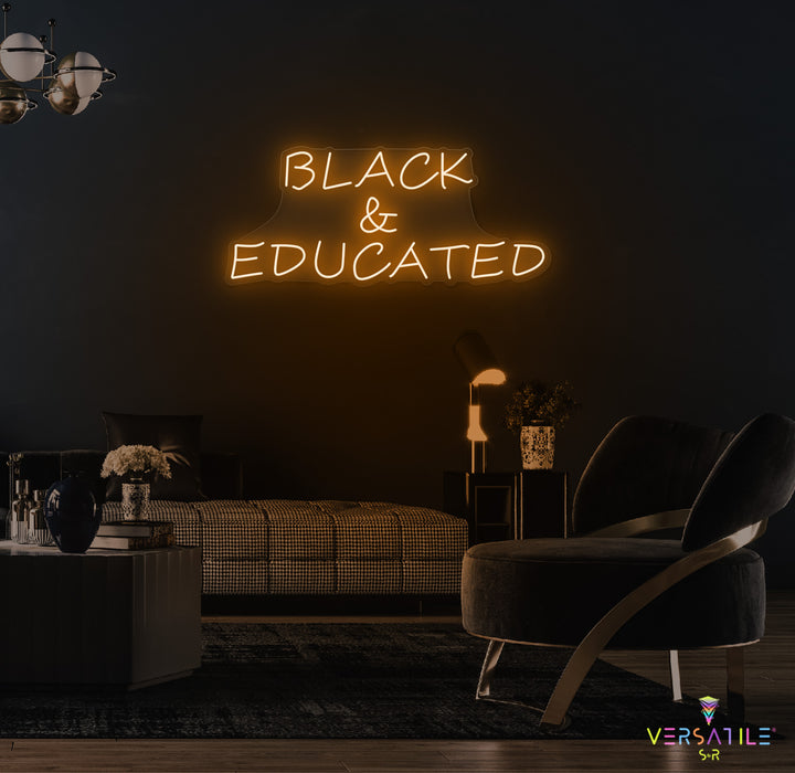 Black & Educated Neon Sign