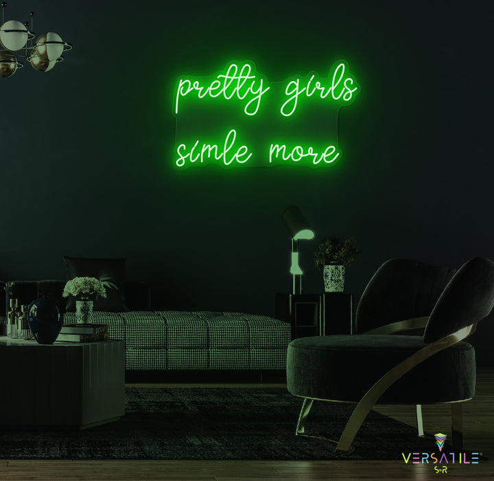 Pretty Girls Smile More Neon Sign