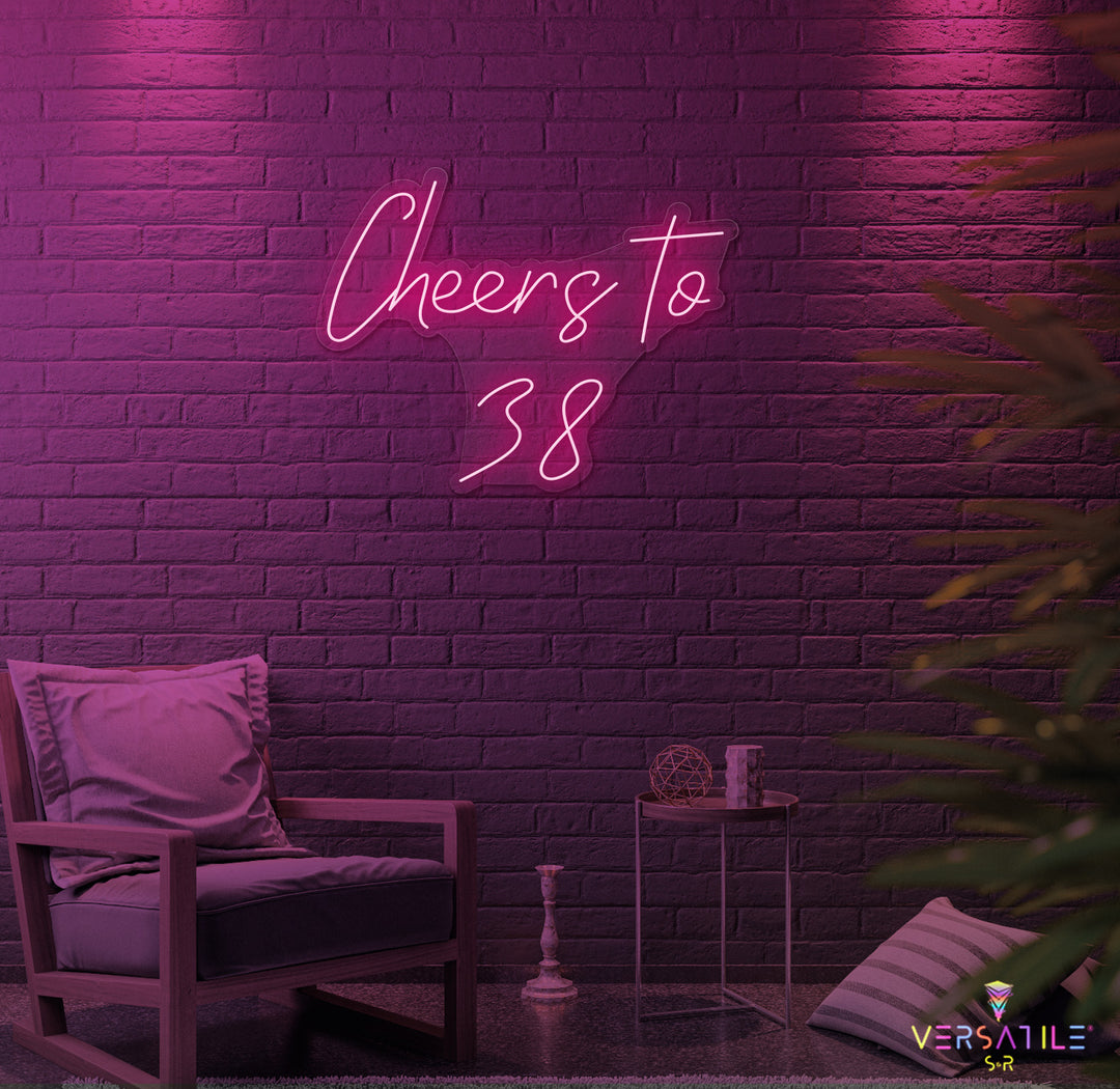 Cheers to 38 Neon Sign