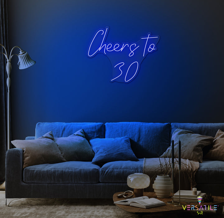 Cheers to 30 Neon Sign