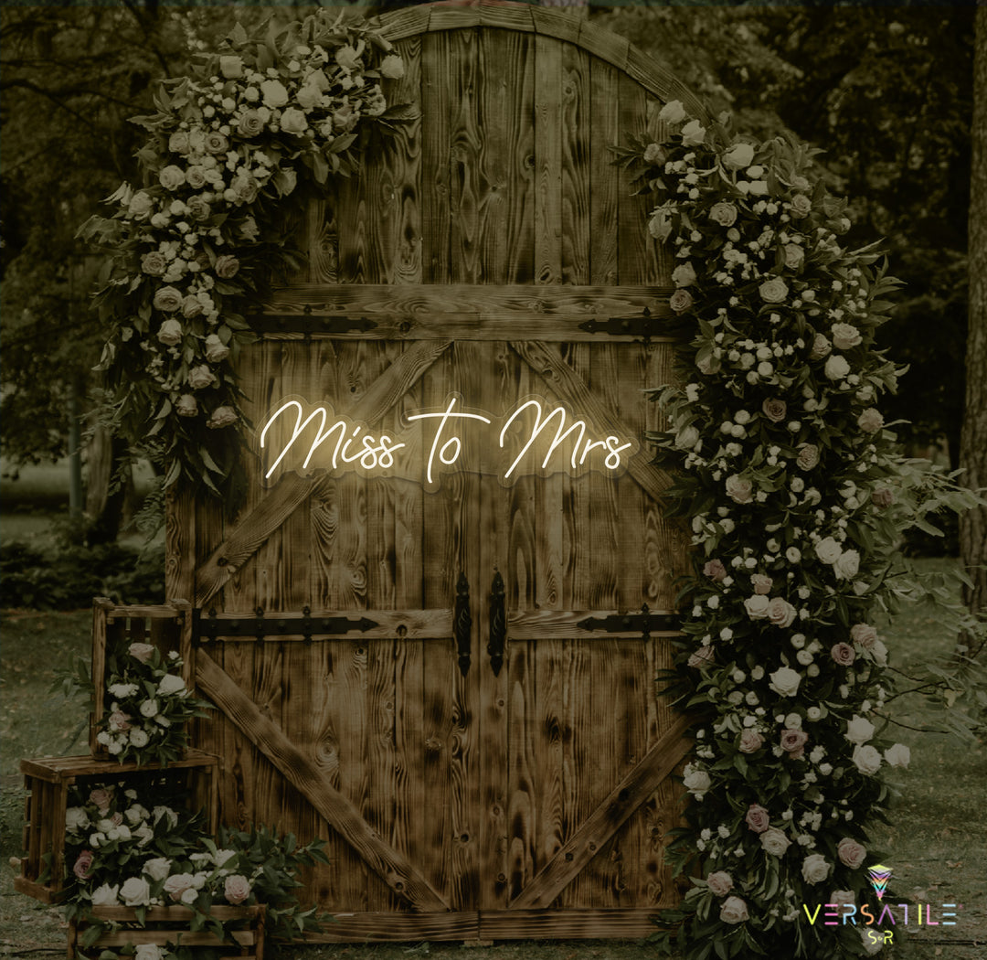 Miss to Mrs Neon Sign