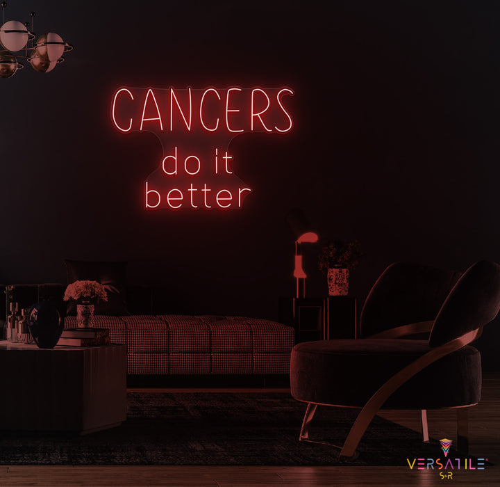 Cancers Do It Better Neon Sign (Words)
