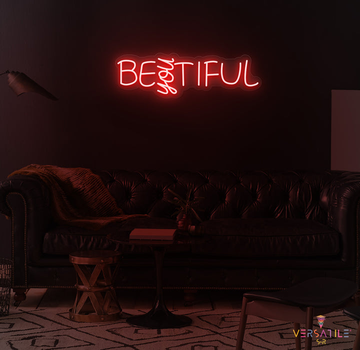 Be "YOU" Tiful Neon Sign
