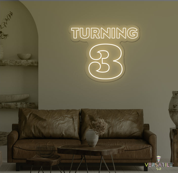 Turning 3 Birthday Neon Sign