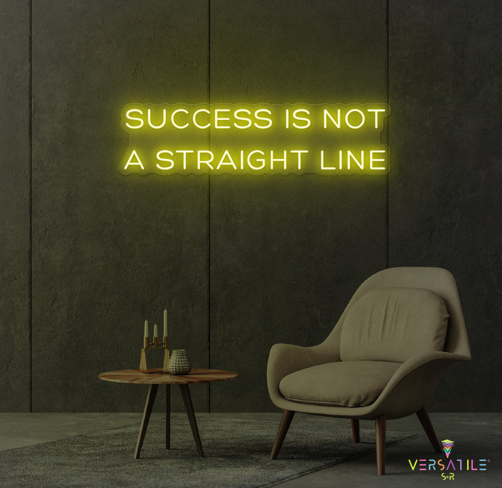Success Is Not A Straight Line Neon Sign