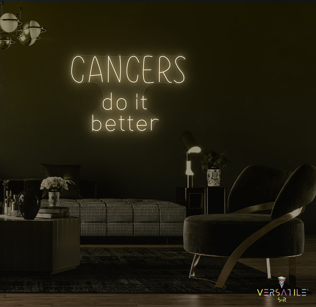 Cancers Do It Better Neon Sign (Words)