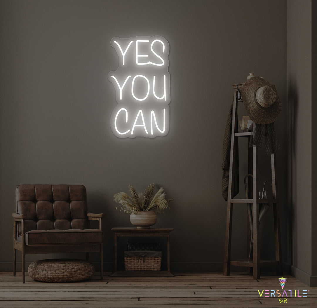 Yes You Can Neon Sign
